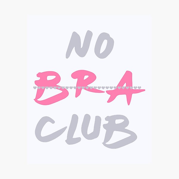 NO BRA CLUB posters & Art Prints de Skill Murray - Printler