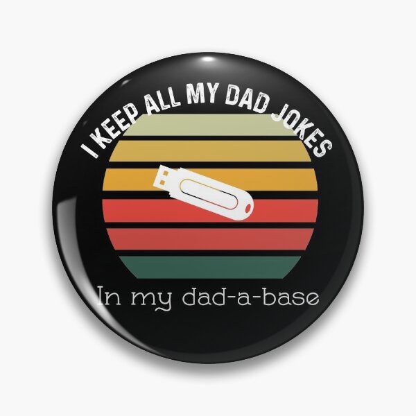 Item preview, I Keep All Of My Dad Jokes In My Dadabase designed and sold by UncleStuScience.