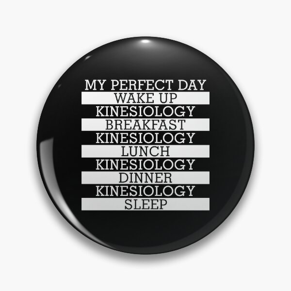 Item preview, My Perfect Day: Kinesiology designed and sold by orlumbuspirate.