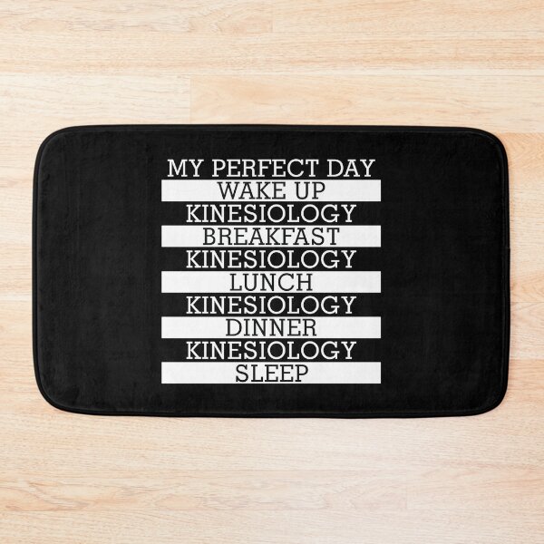 Item preview, My Perfect Day: Kinesiology designed and sold by orlumbuspirate.