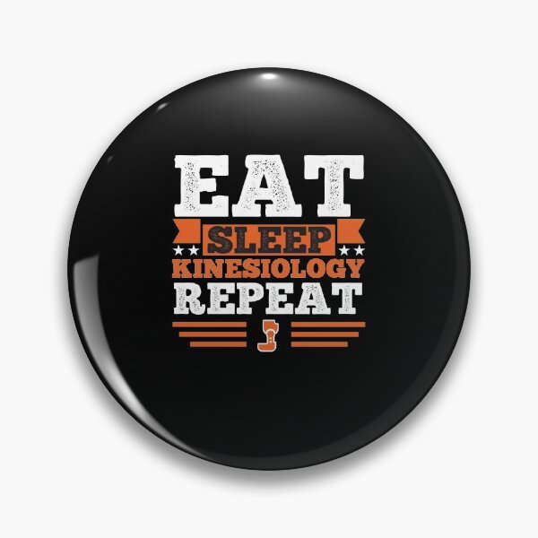 Item preview, Kinesiology. Eat. Sleep designed and sold by orlumbuspirate.