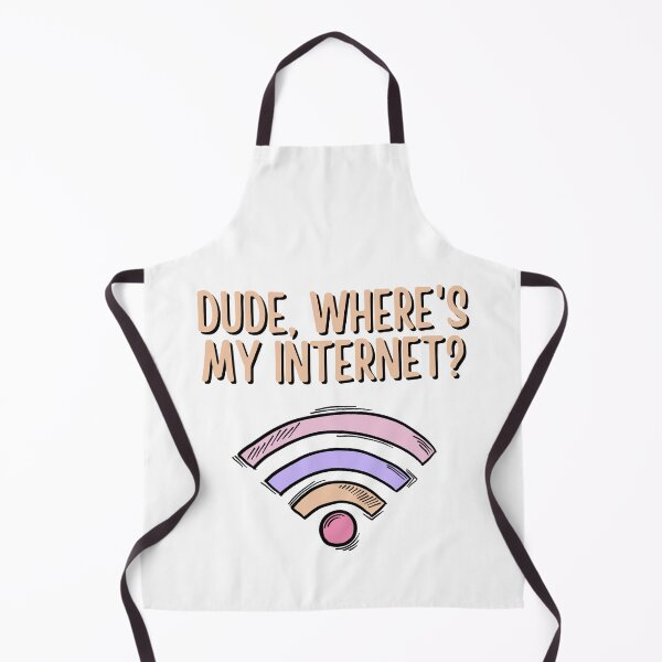 Item preview, Dude, Where's My Internet? designed and sold by Legit Hooligan.