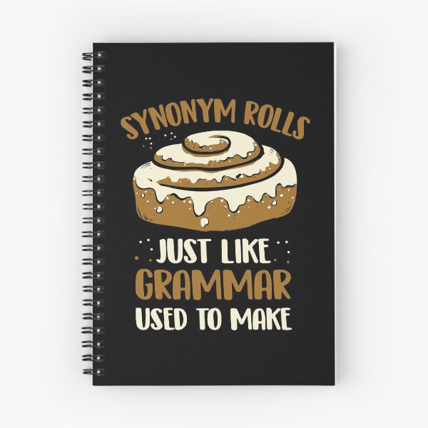 Item preview, Synonym Rolls Just Like Grammar Used To Make designed and sold by MistyHiccup.