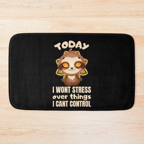 Item preview, Today i wont stress over things i cant control designed and sold by FurioInc.