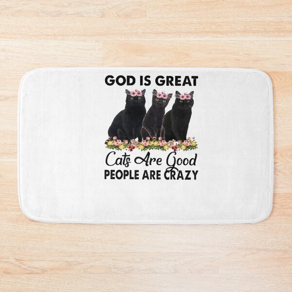 Item preview, GOD IS GREAT CATS ARE GOOD PEOPLE ARE CRAZY SHIRTS1 designed and sold by mjamerearieona.