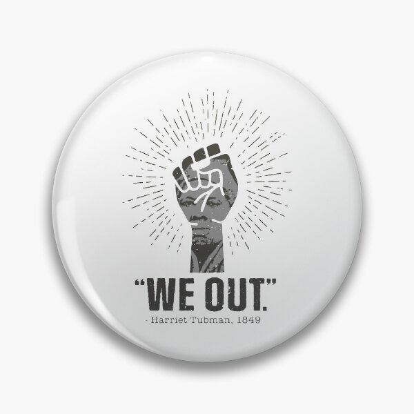 Item preview, We Out Harriet Tubman designed and sold by MistyHiccup.