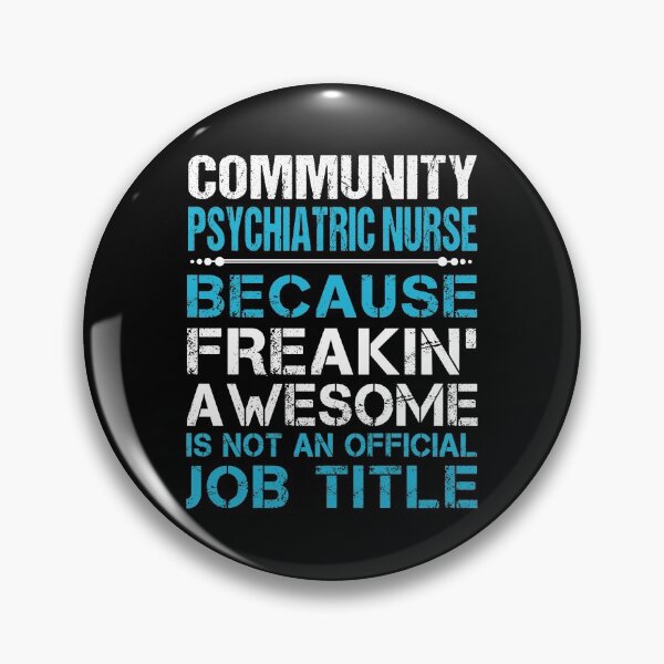 Item preview, Community Psychiatric Nurse T Shirt - Freaking Awesome Gift Item Tee designed and sold by oldsbyisai.