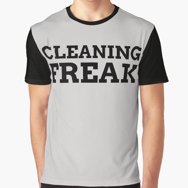 Cleaning Freak Graphic T-Shirt