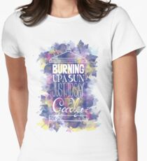 Burning Up A Sun Just To Say Goodbye Women's Fitted T-Shirt