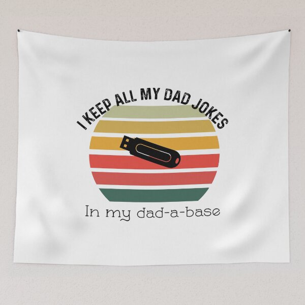 Item preview, I Keep All Of My Dad Jokes In My Dadabase designed and sold by UncleStuScience.