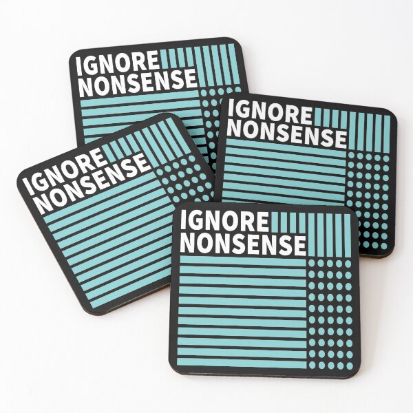 Item preview, Ignore Nonsense - Inspiring Quotes designed and sold by S Cube Design.