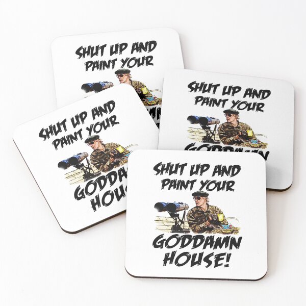 Item preview, Shut Up And Paint Your House! designed and sold by ExploreTheBurbs.
