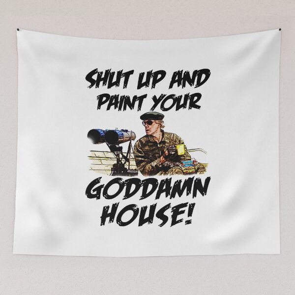 Item preview, Shut Up And Paint Your House! designed and sold by ExploreTheBurbs.