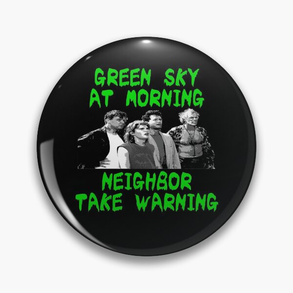 Item preview, Green Sky At Morning Neighbor Take Warning designed and sold by ExploreTheBurbs.
