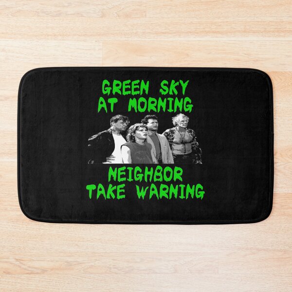 Item preview, Green Sky At Morning Neighbor Take Warning designed and sold by ExploreTheBurbs.