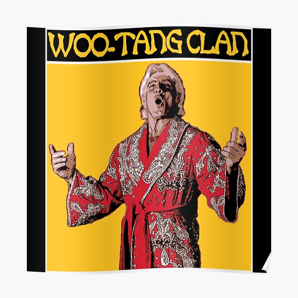 Woo Tang Clan Ric Flair Shirt Poster For Sale By Console0932