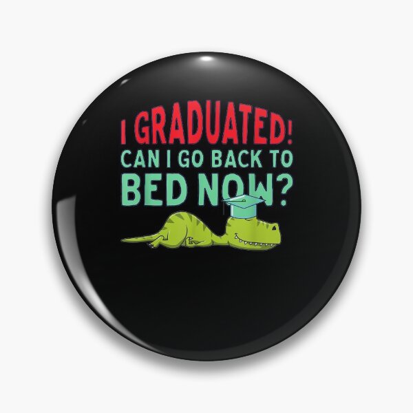Item preview, I Graduated Can I Get Back To Bed Now T Rex Dino  designed and sold by laurader.