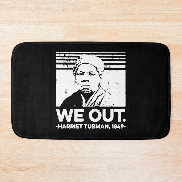 Item preview, We Out Harriet Tubman designed and sold by MistyHiccup.