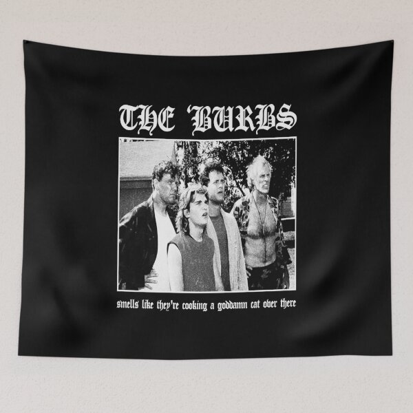 Item preview, The Burbs - Smells Like They're Cooking A Goddamn Cat Over There designed and sold by ExploreTheBurbs.