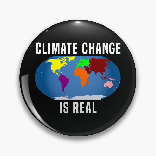 Item preview, Climate Change Is Real designed and sold by Color-Sparkle.