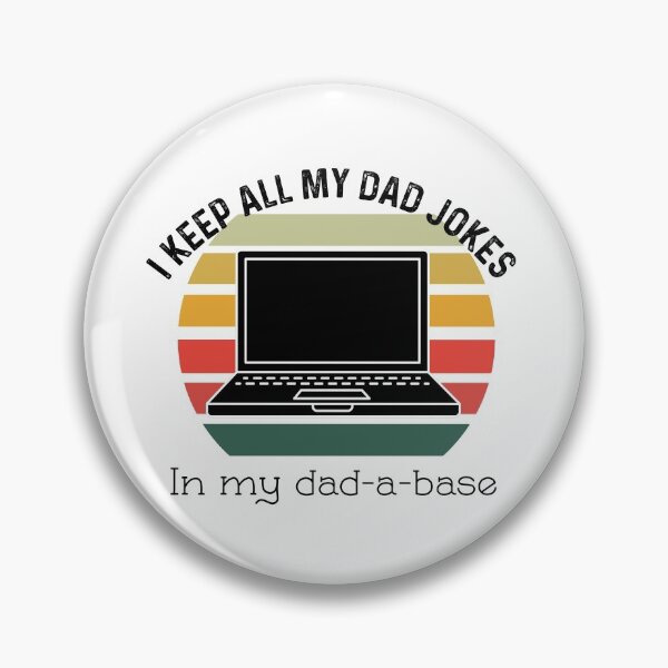 Item preview, I Keep All Of My Dad Jokes In My Dadabase designed and sold by UncleStuScience.