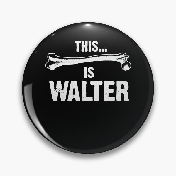 Item preview, This Is Walter designed and sold by ExploreTheBurbs.