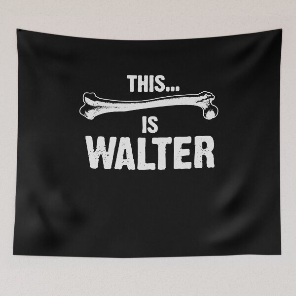 Item preview, This Is Walter designed and sold by ExploreTheBurbs.