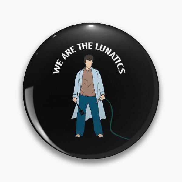 Item preview, We Are The Lunatics designed and sold by ExploreTheBurbs.