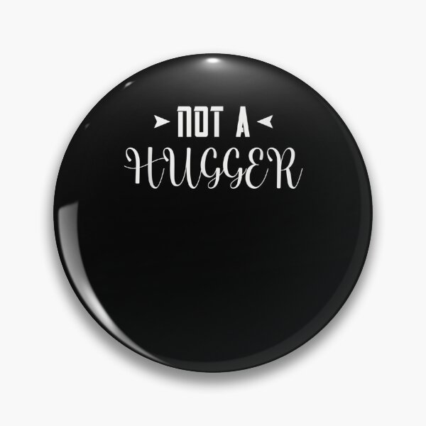 Item preview, Not A Hugger Social Distancing  designed and sold by jerrie9.