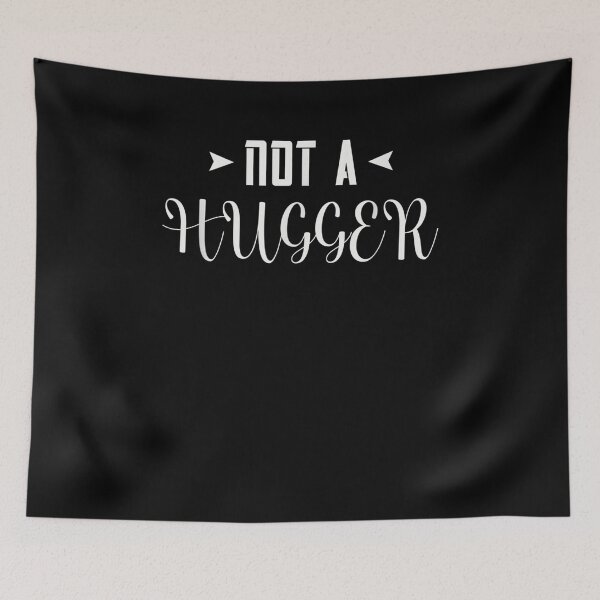 Item preview, Not A Hugger Social Distancing  designed and sold by jerrie9.