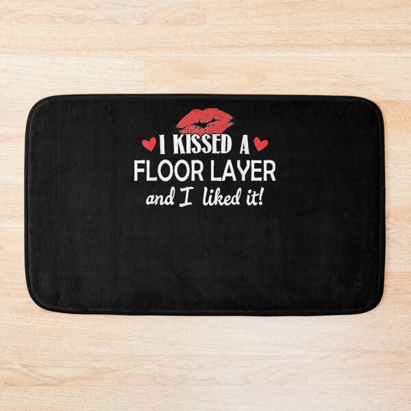 Item preview, I Kissed A Floor Layer Design Married Dating Anniversary Gi  designed and sold by laurader.