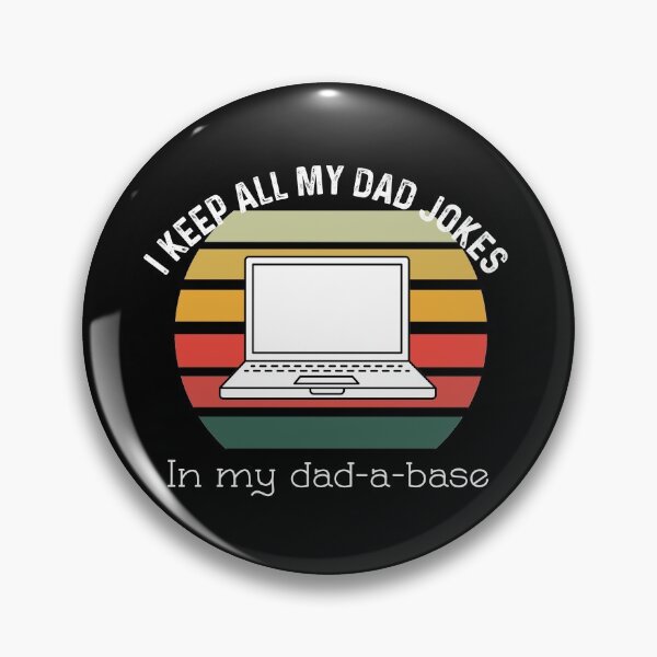 Item preview, I Keep All Of My Dad Jokes In My Dadabase designed and sold by UncleStuScience.