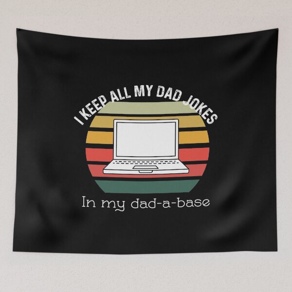 Item preview, I Keep All Of My Dad Jokes In My Dadabase designed and sold by UncleStuScience.