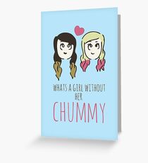 What's A Girl Without Her Chummy Greeting Card
