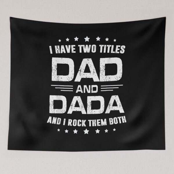 Item preview, Mens I Have Two Ttitles Dad And Dada Funny Gifts Fathers Day  designed and sold by jerrie9.