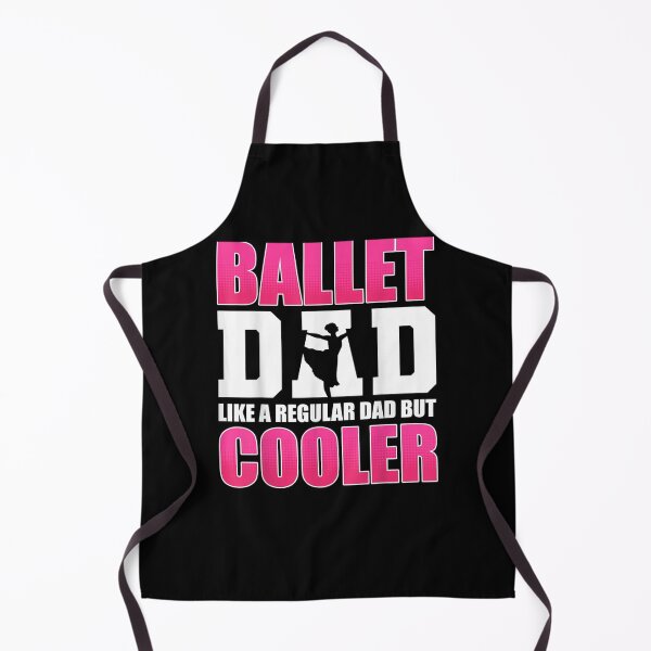 Item preview, Ballet Dad Like A Regular Dad But Cooler Ballerina Dance designed and sold by laurader.