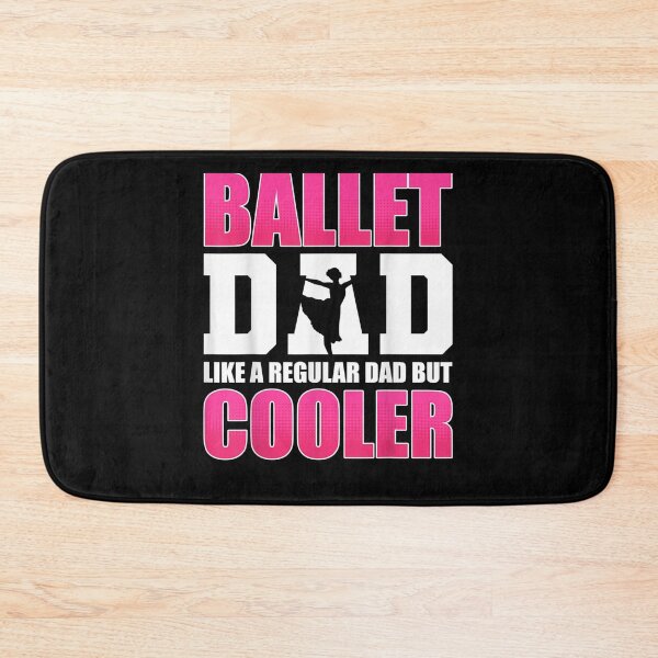 Item preview, Ballet Dad Like A Regular Dad But Cooler Ballerina Dance  designed and sold by laurader.