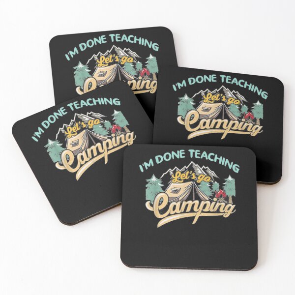 Item preview, I'm Done Teaching Let's Go Camping Funny Teacher Gifts  designed and sold by jerrie9.