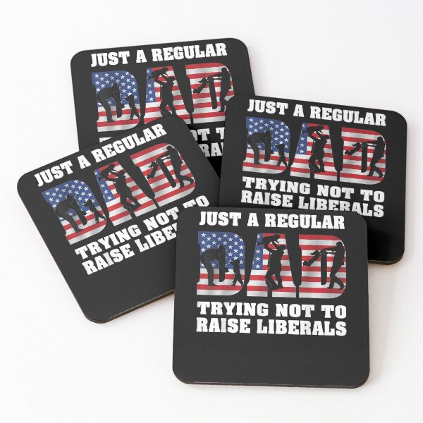 Item preview, Just A Regular Dad Trying Not To Raise Liberals Father's Day  designed and sold by laurader.