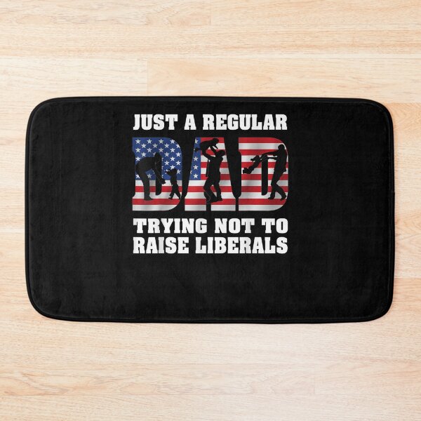 Item preview, Just A Regular Dad Trying Not To Raise Liberals Father's Day  designed and sold by laurader.