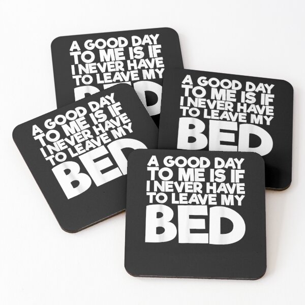 Item preview, A Good Day To Me Is If I Never Have To Leave My Bed Birthday  designed and sold by laurader.