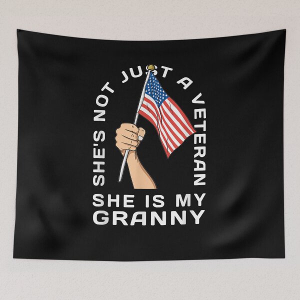 Item preview, He's Not Just A Veteran He's My Granny Veterans Day  designed and sold by laurader.