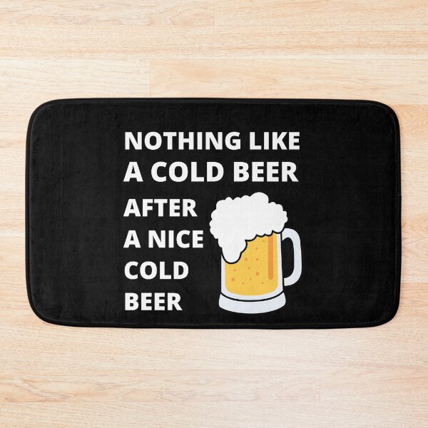 Item preview, Nothing like a cold beer after a nice cold beer designed and sold by RGRamsey.