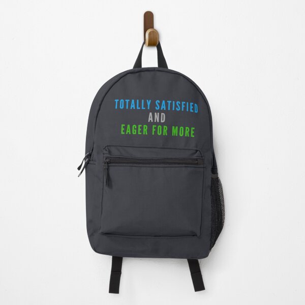 Item preview, Totally Satisfied and Eager for More designed and sold by Rozlar.
