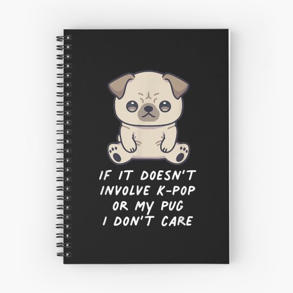 Item preview, If It Doesn't Involve K Pop Or My Pug Dog I Don't Care Music  designed and sold by laurader.