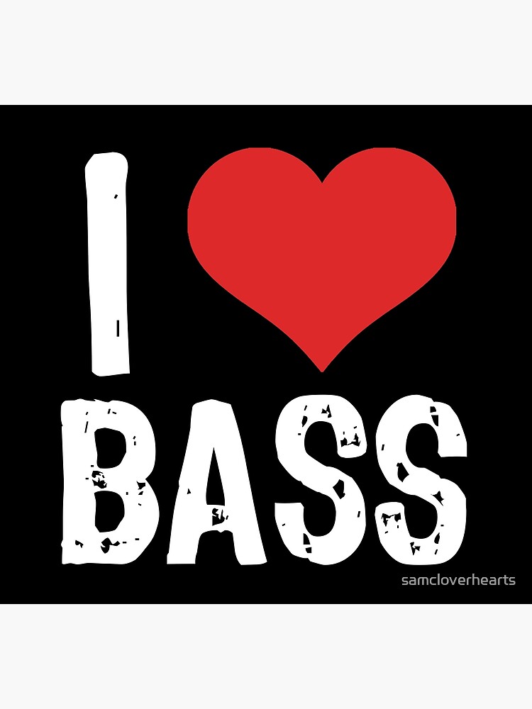 I Love Bass Art Print for Sale by samcloverhearts