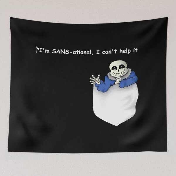 Item preview, I'm SANS-ational, I Can't Help It - Undertale Game designed and sold by EthelLyle3.