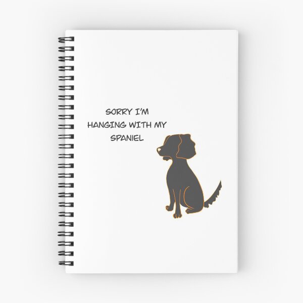 Item preview, Sorry I’m hanging with my spaniel black designed and sold by inkyclovers.