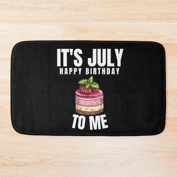 Item preview, it's july happy birthday to me  designed and sold by ibrastore.