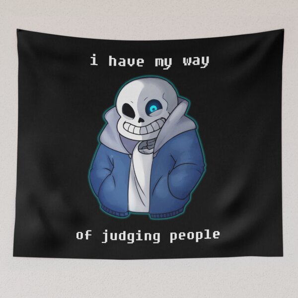 Item preview, Undertale Game - I Have My Way Of Judging People designed and sold by EthelLyle3.
